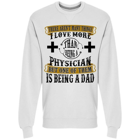 I Love To Being An Amazing Dad Sweatshirt Men -Image by Shutterstock, Male Small