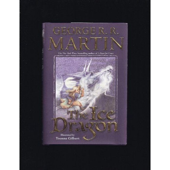 Pre-Owned The Ice Dragon (Hardcover) 0765316315 9780765316318
