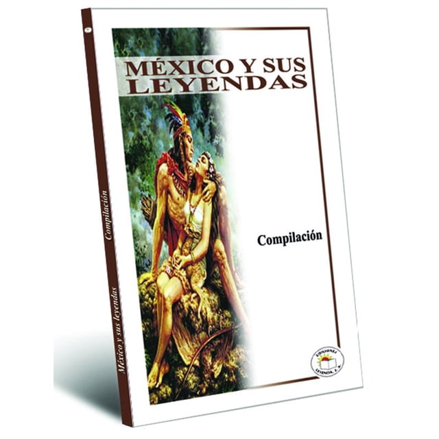 Mexico y sus leyendas