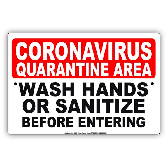 Quarantine Area Wash Hands or Sanitize Before Entering Novelty Display Office Outdoor Health and Safety Notice Unique Aluminum Metal Sign 8"x12"