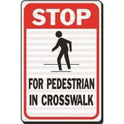 Stop For Pedestrian In Crosswalk Heavy-Duty Reflective Sign, 12 In. X 18 In.