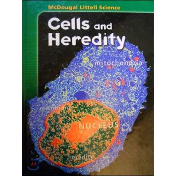 Mcdougal Littell Science Cells and Heredity