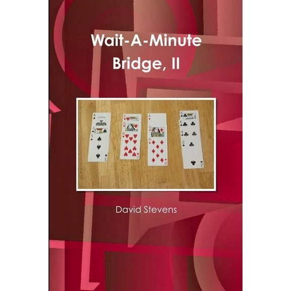 Wait-A-Minute Bridge, II, (Paperback)