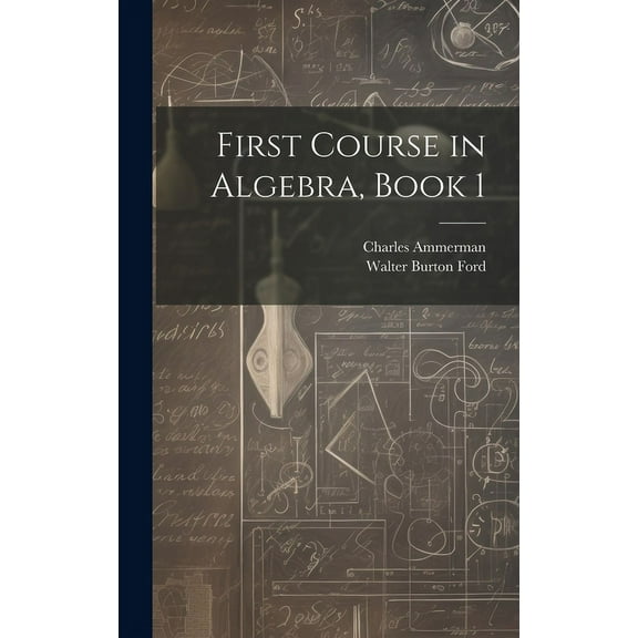 First Course in Algebra, Book 1 (Hardcover)