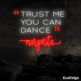 thumbnail image 3 of Craftnamesign Trust Me You Can Dance Neon Sign, Margarita Wall Sign, Bar Decor, Bar LED Sign, 3 of 4