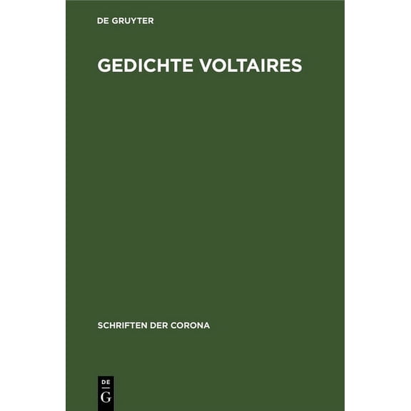 Schriften Der Corona Gedichte Voltaires: Schriften Der Corona X, Book 10, (Hardcover)