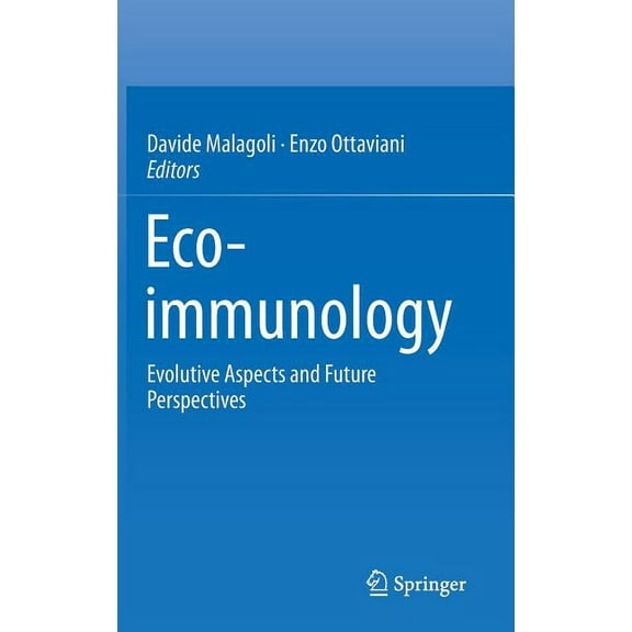 Eco-Immunology: Evolutive Aspects and Future Perspectives, (Hardcover)
