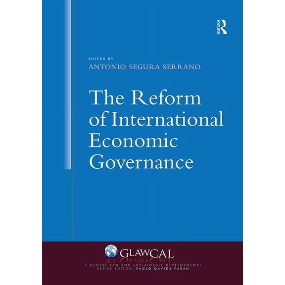 Global Law and Sustainable Development The Reform of International Economic Governance, (Paperback)