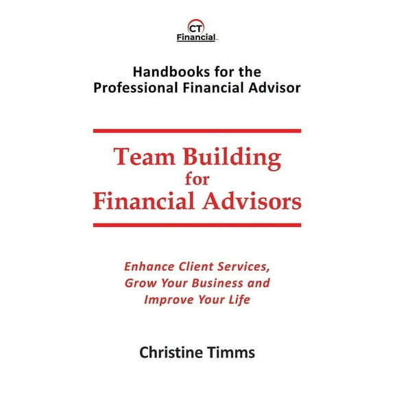 Team Building for Financial Advisors, (Paperback)