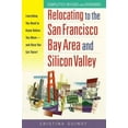 thumbnail image 1 of Pre-Owned Relocating to the San Francisco Bay Area and the Silicon Valley: Everything You Need to Know before You Move-and Once You Get There! Paperback, 1 of 1