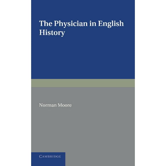 The Physician in English History, (Paperback)