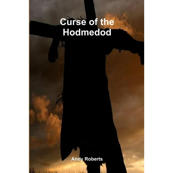 Curse of the Hodmedod (Paperback)