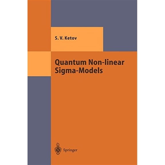 Pre-Owned Theoretical and Mathematical Physics Quantum Non-Linear Sigma-Models: From Quantum Field Theory to Supersymmetry, Conformal Field Theory, Black Holes and Str, (Hardcover)