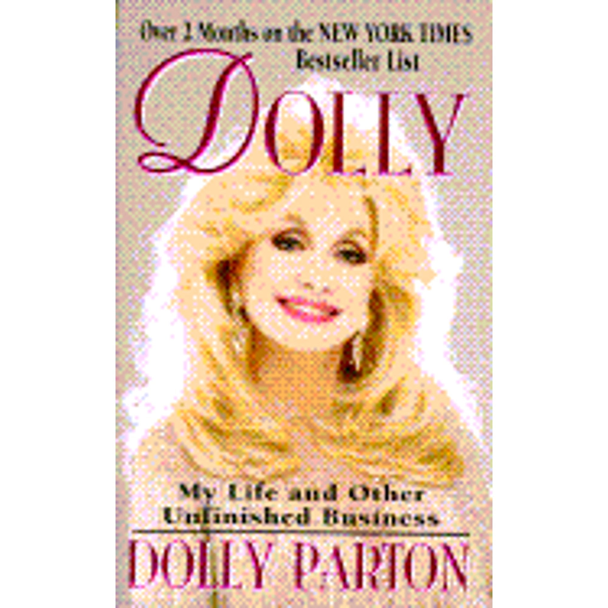 Dolly My Life and Other Unfinished Business (PreOwned Paperback