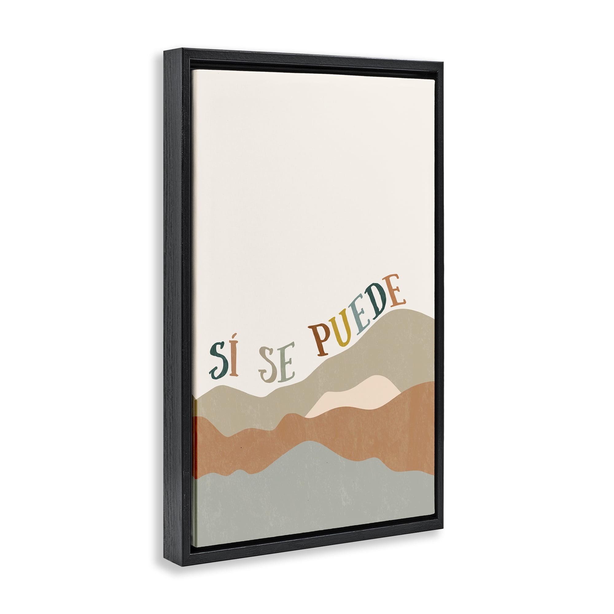 Stupell Industries Sí Se Puede Montañas Inspirational Quotes & Sayings Painting Black Floater Framed Art Print Wall Art, 21 x 31