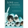 thumbnail image 2 of Love Under the Overpass: Into the Refiner's Fire, (Paperback), 2 of 2