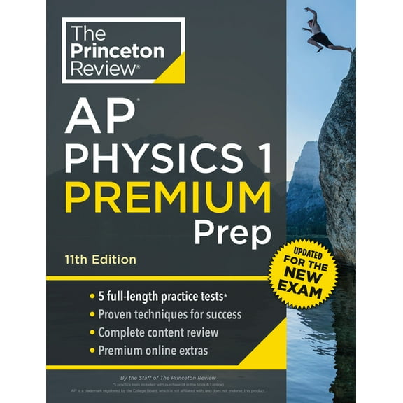 College Test Preparation Princeton Review AP Physics 1 Premium Prep, 11th Edition: 5 Practice Tests   Digital Practice Online   Content Review, (Paperback)