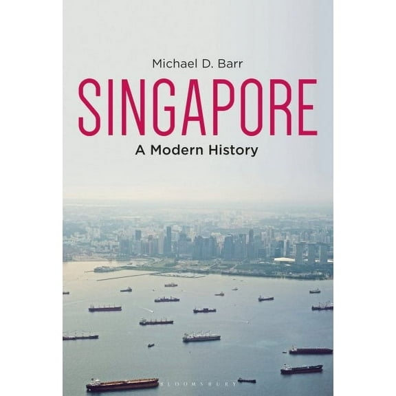 Singapore: A Modern History (Paperback)