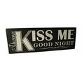 thumbnail image 2 of Giftcraft Living Quotes Wall Sign -Always Kiss Me Good Night, 2 of 3