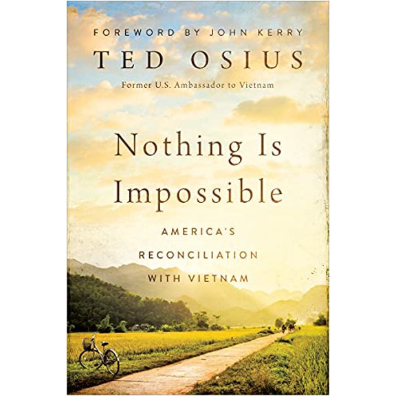 Pre-Owned Nothing Is Impossible: America's Reconciliation with Vietnam (Hardcover) 1978825161 9781978825161