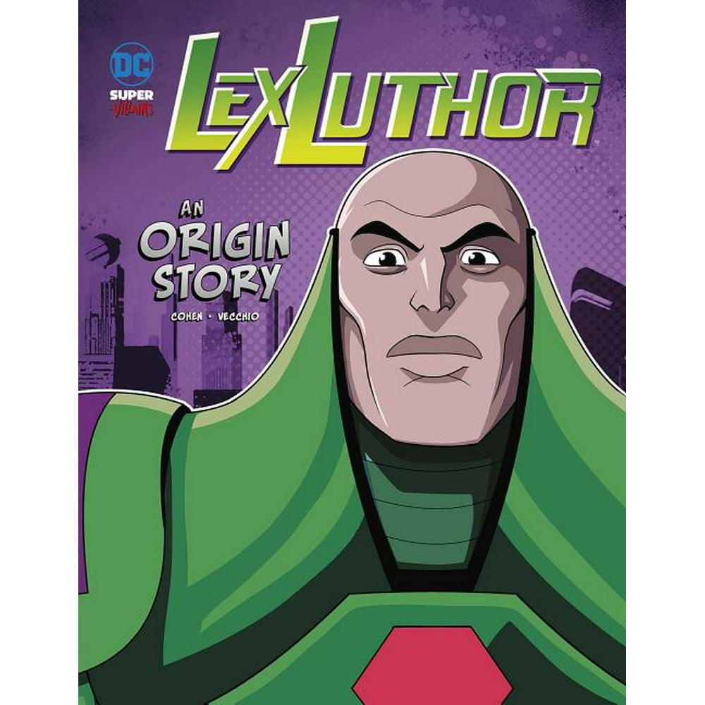 DC Super-Villains Origins: Lex Luthor : An Origin Story (Hardcover
