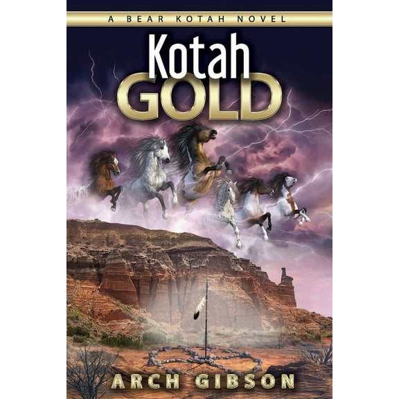 Bear Kotah Novel: Kotah Gold : A Bear Kotah Novel (Series #2) (Paperback)