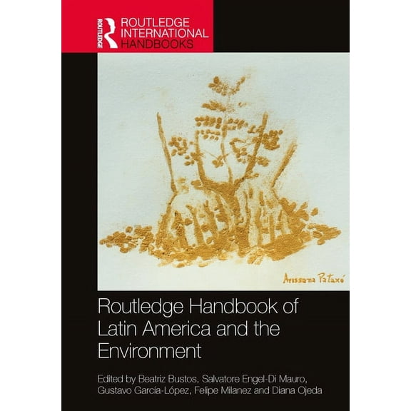 Routledge International Handbooks Routledge Handbook of Latin America and the Environment, (Hardcover)