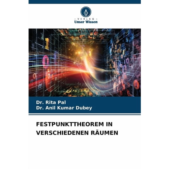 Festpunkttheorem in Verschiedenen RÃ¤umen, (Paperback)