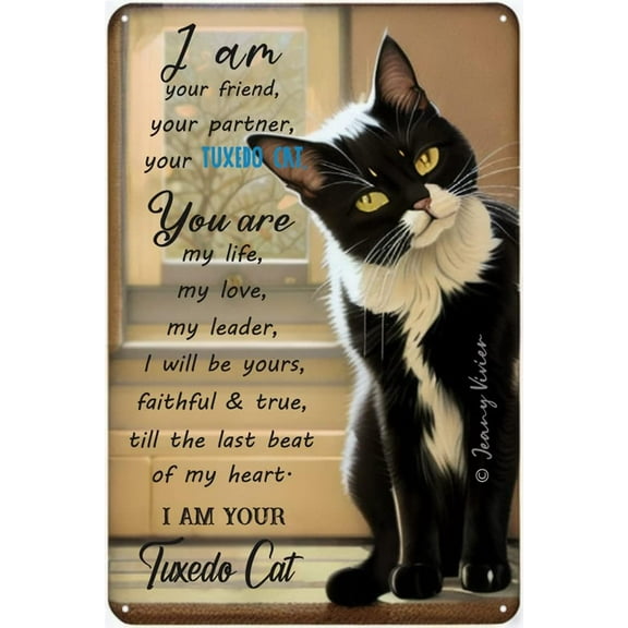 I Am Tuxedo Cat Creative Tin Sign, Outdoor Cat Pictures Wall Decor, Gifts for Cat Lovers, Funny Cat Sayings Sign, Cat Artwork, Cats Gifts for Women Girl Friends 5.5x8 Inches