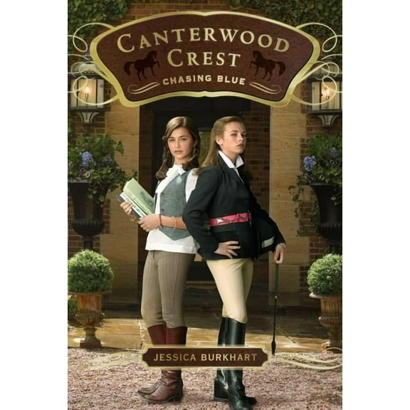 Canterwood Crest Chasing Blue, Book 2, (Paperback)