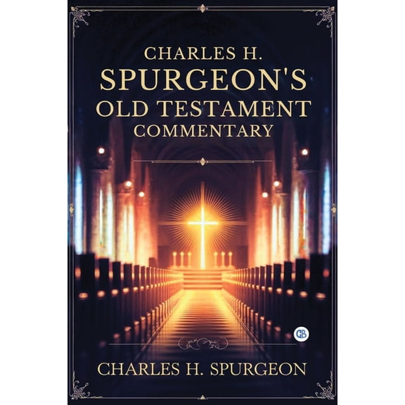 Charles H. Spurgeon's Old Testament Commentary, (Paperback)