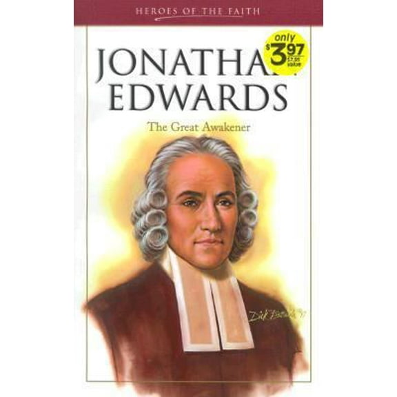 Pre-Owned Jonathan, Edwards: The Great Awakener (Heroes of the Faith) (Paperback) 1577485599 9781577485599