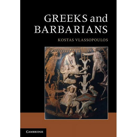 Greeks and Barbarians, (Paperback)