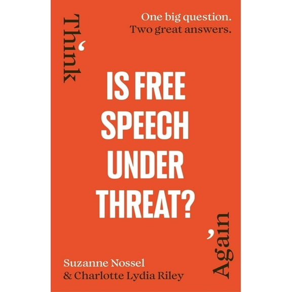Think Again Is Free Speech Under Threat?, (Paperback)