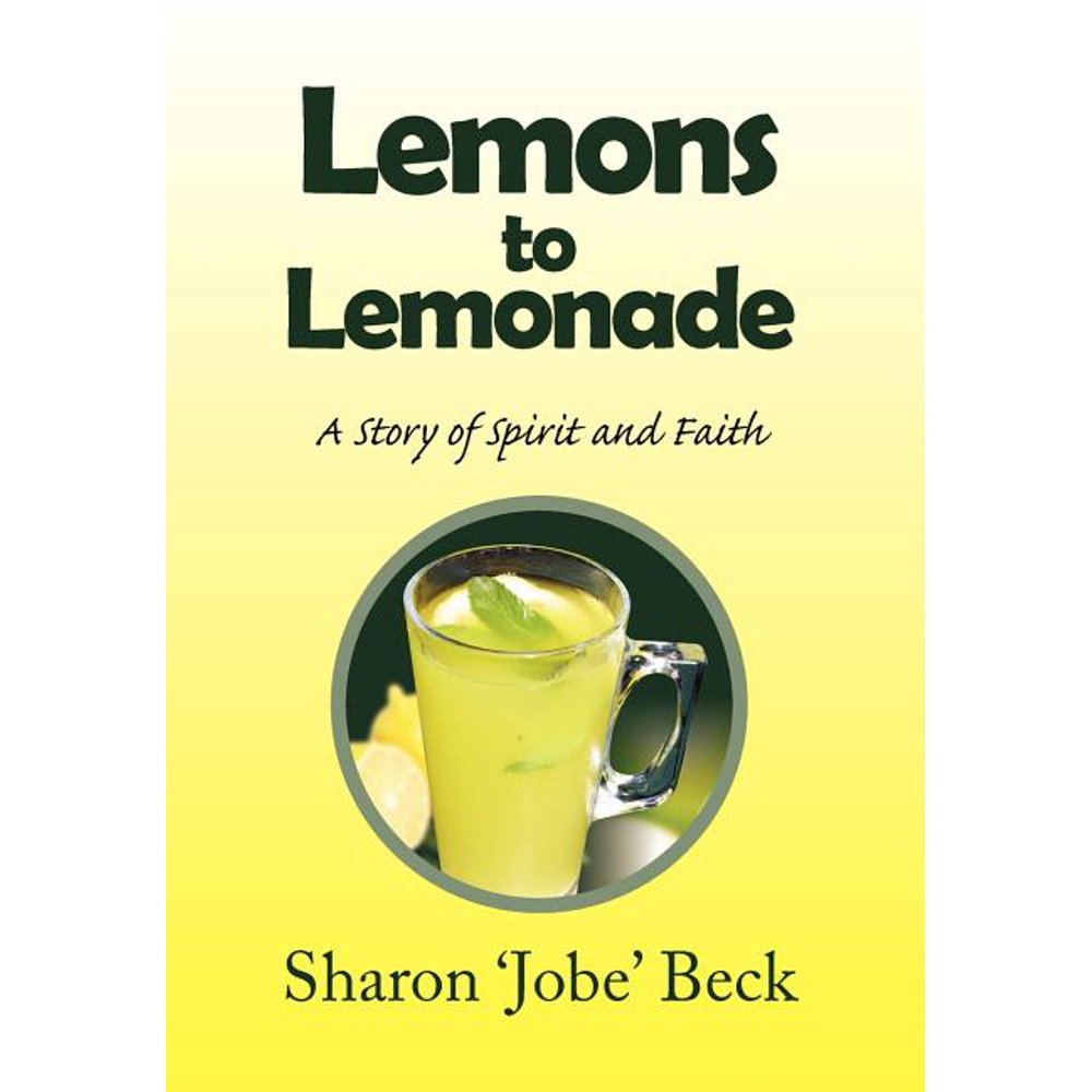 Lemons to Lemonade (Hardcover)