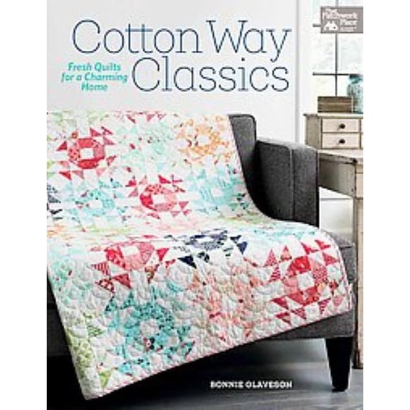 Cotton Way Classics, Bonnie Olaveson Paperback