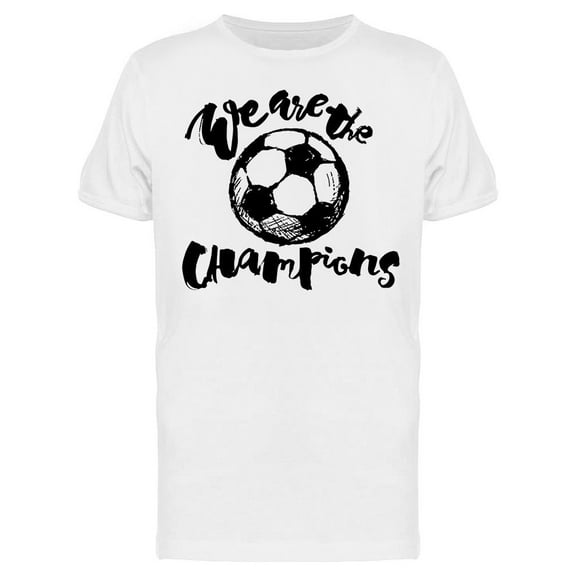 We Are, The Champions T-Shirt Men -Image by Shutterstock, Male 3X-Large