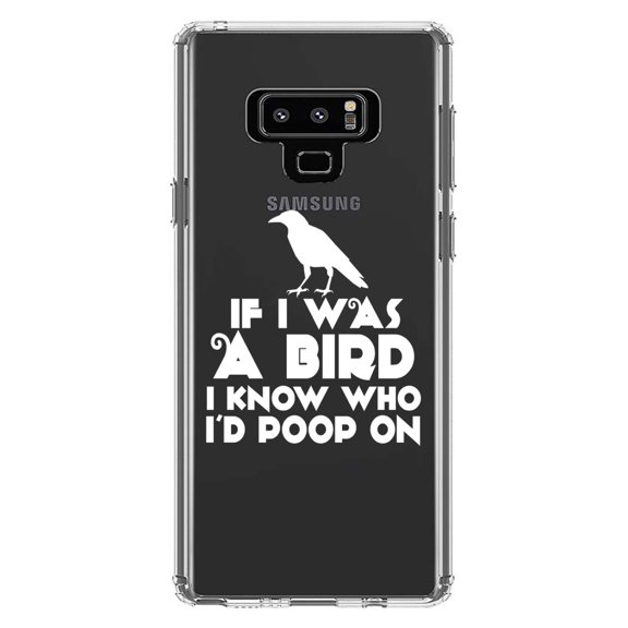 DistinctInk Clear Shockproof Hybrid Case for Samsung Galaxy Note 9 - TPU Bumper Acrylic Back Tempered Glass Screen Protector - If I Was a Bird, I Know Who I'd Poop On
