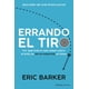 thumbnail image 1 of Errando el tiro Empresa Activa libro 9786077486169, 1 of 2