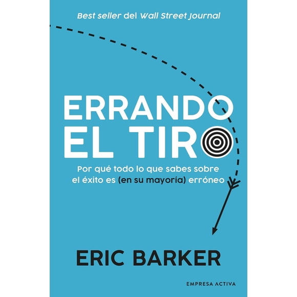 Errando el tiro Empresa Activa libro 9786077486169