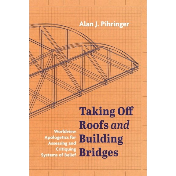 Taking Off Roofs and Building Bridges (Paperback)