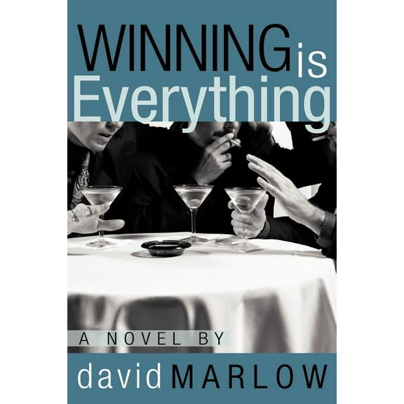 Winning is Everything (Paperback)