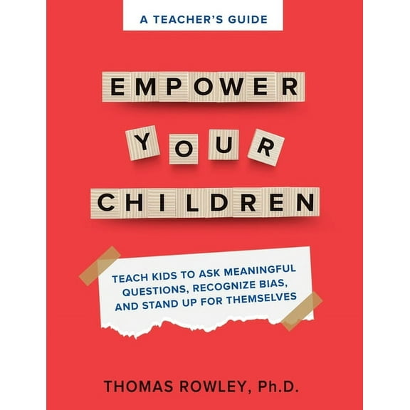 A TEACHER'S GUIDE to Empower Your Children (Paperback)