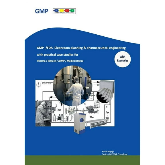 GMP -/FDA- Cleanroom planning & pharmaceutical engineering: For Pharmacy/Biotech/ATMP/Medical Device, (Paperback)