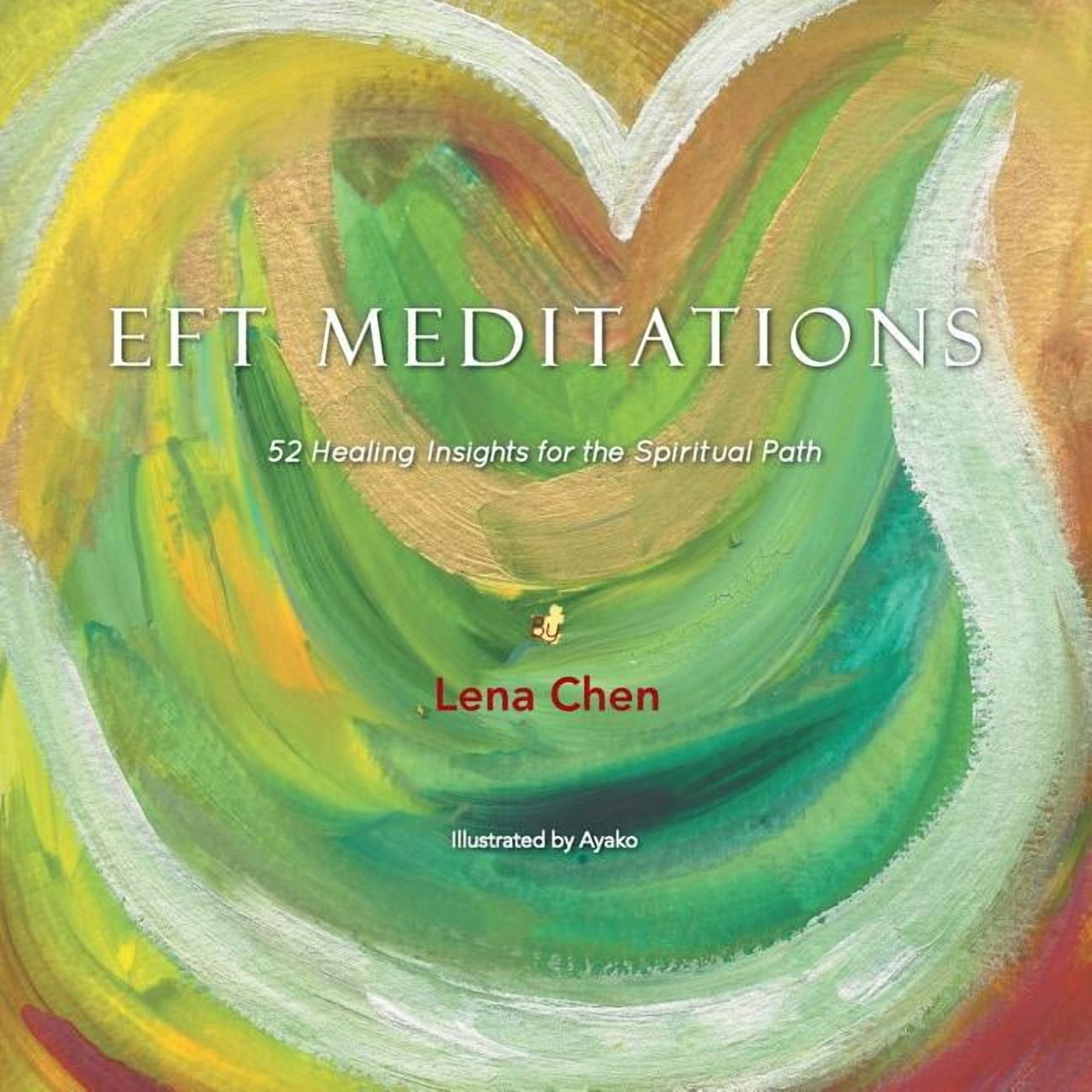 Eft Meditations: 52 Healing Insights for the Spiritual Path (Paperback)