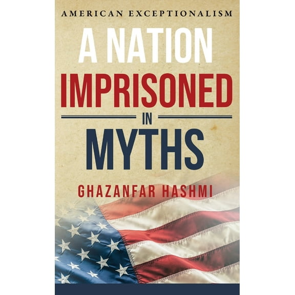 A Nation Imprisoned in Myths (Hardcover)