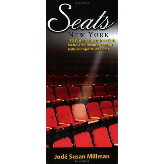 Pre-Owned Seats: New York: Seating Plans to New York Metro Area Theatres, Concert Halls and Sports Stadiums (Paperback) 1557835837 9781557835833