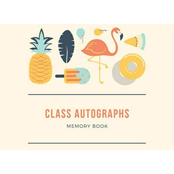 Pre-Owned Class Autographs Memory Book: End of Year Autograph Book Keepsake Student & Teacher Signing Book Paperback