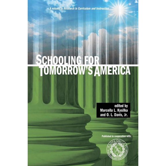 Research in Curriculum and Instruction Schooling for Tomorrow's America, (Paperback)