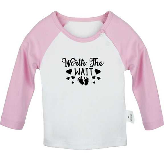 Worth The Wait Funny T shirt For Baby, Newborn Babies T-shirts, Infant Tops, 0-24M Kids Graphic Tees Clothing (Long Pink Raglan T-shirt, 0-6 Months)